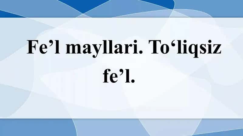Feʼl mayllari dars ishlanma 1