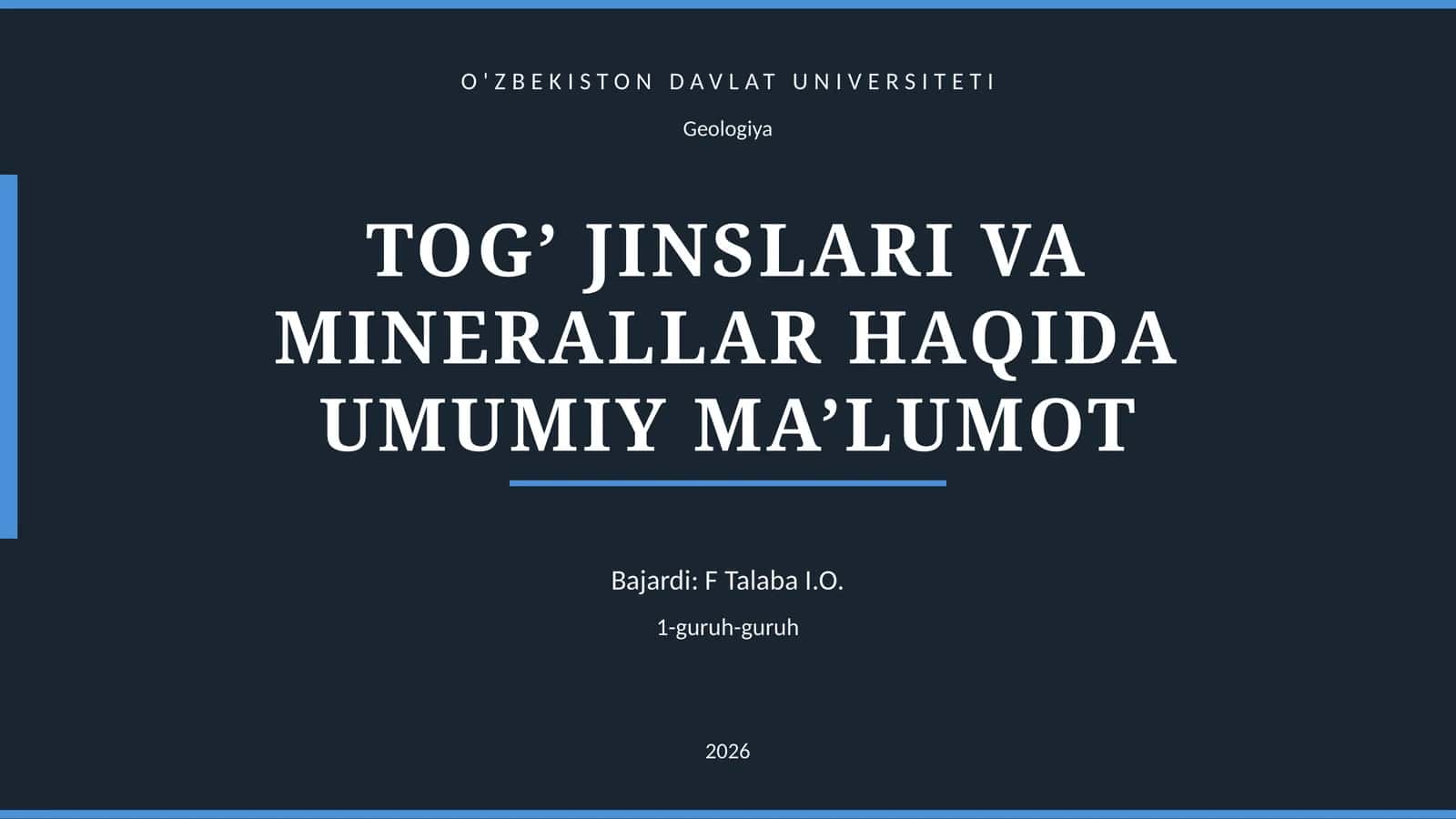TOG’ JINSLARI VA MINERALLAR HAQIDA UMUMIY MA’LUMOT 1