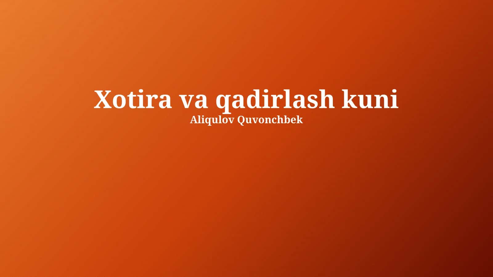 Xotira va qadirlash kuni 1