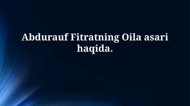 Fitratning "Oila" asari 1