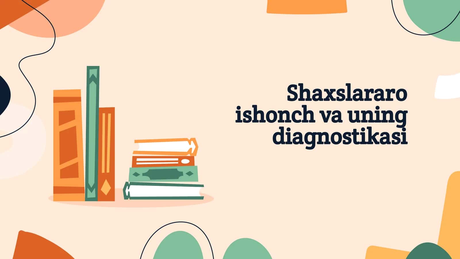 Shaxslararo ishonch va uning diagnostikasi 1
