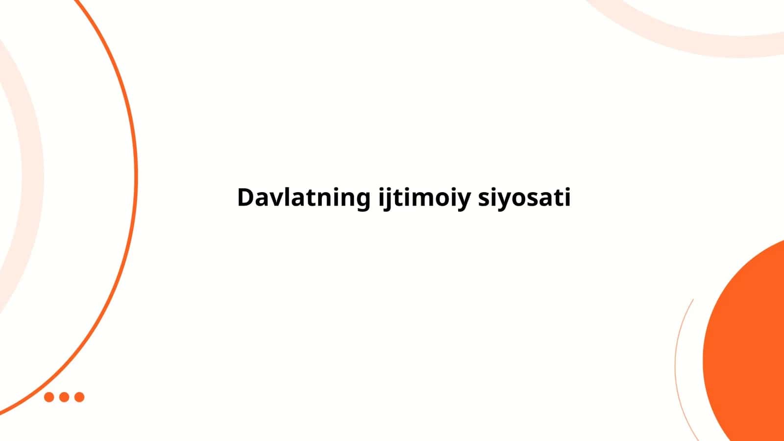 Davlatning ijtimoiy siyosati 1