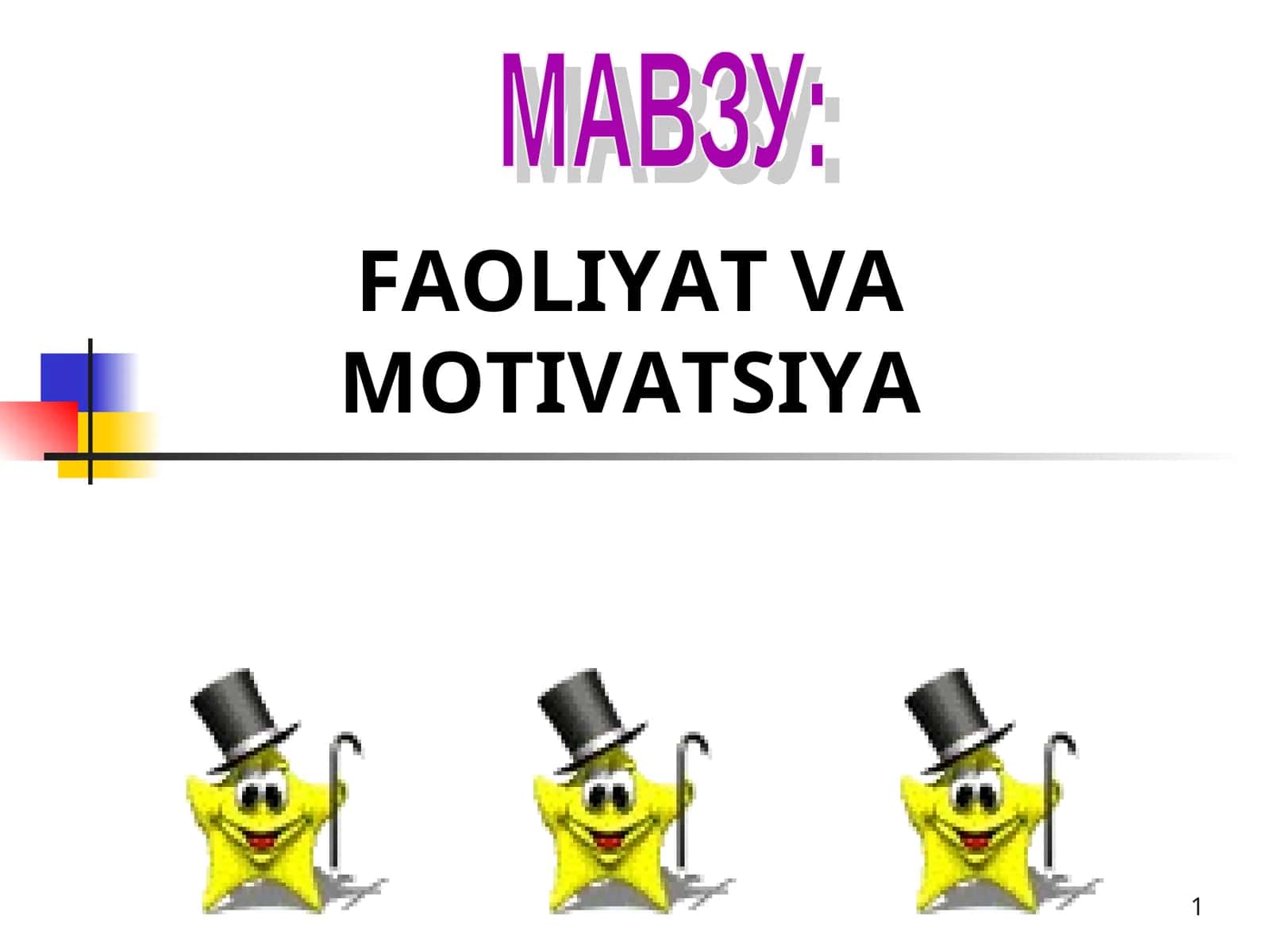 FAOLIYAT VA MOTIVATSIYA 1