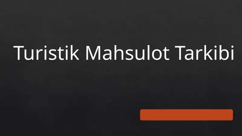 Turistik Mahsulot Tarkibi 1