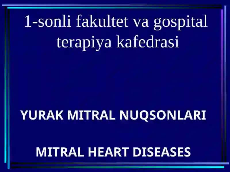YURAK MITRALNUQSONLARI