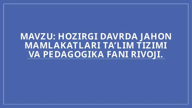 Jahon mamlakatlari ta’lim tizimi 1