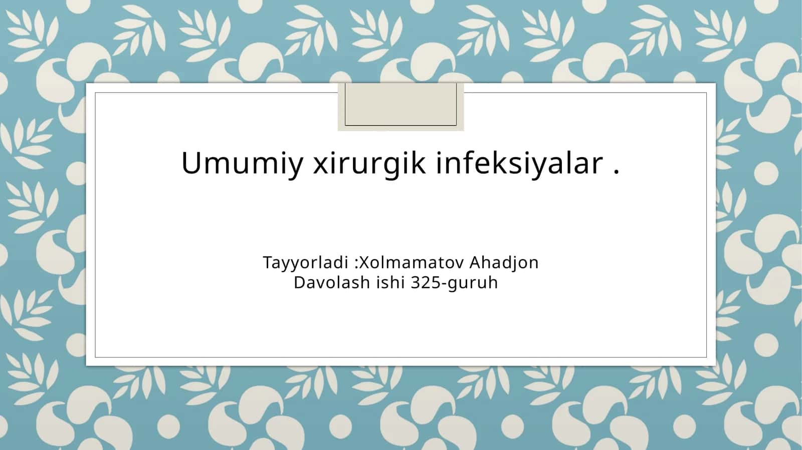Umumiy xirurgik infeksiyalar 1