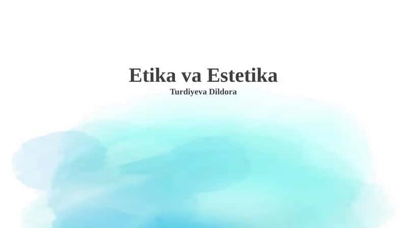 Axloq va estetika 1