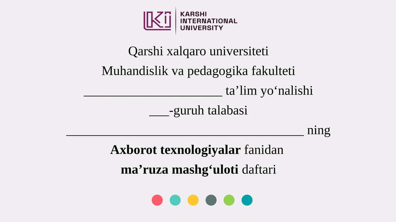 Axborot texnologiyalari fanidan ma’ruza mashg'uloti daftari 1