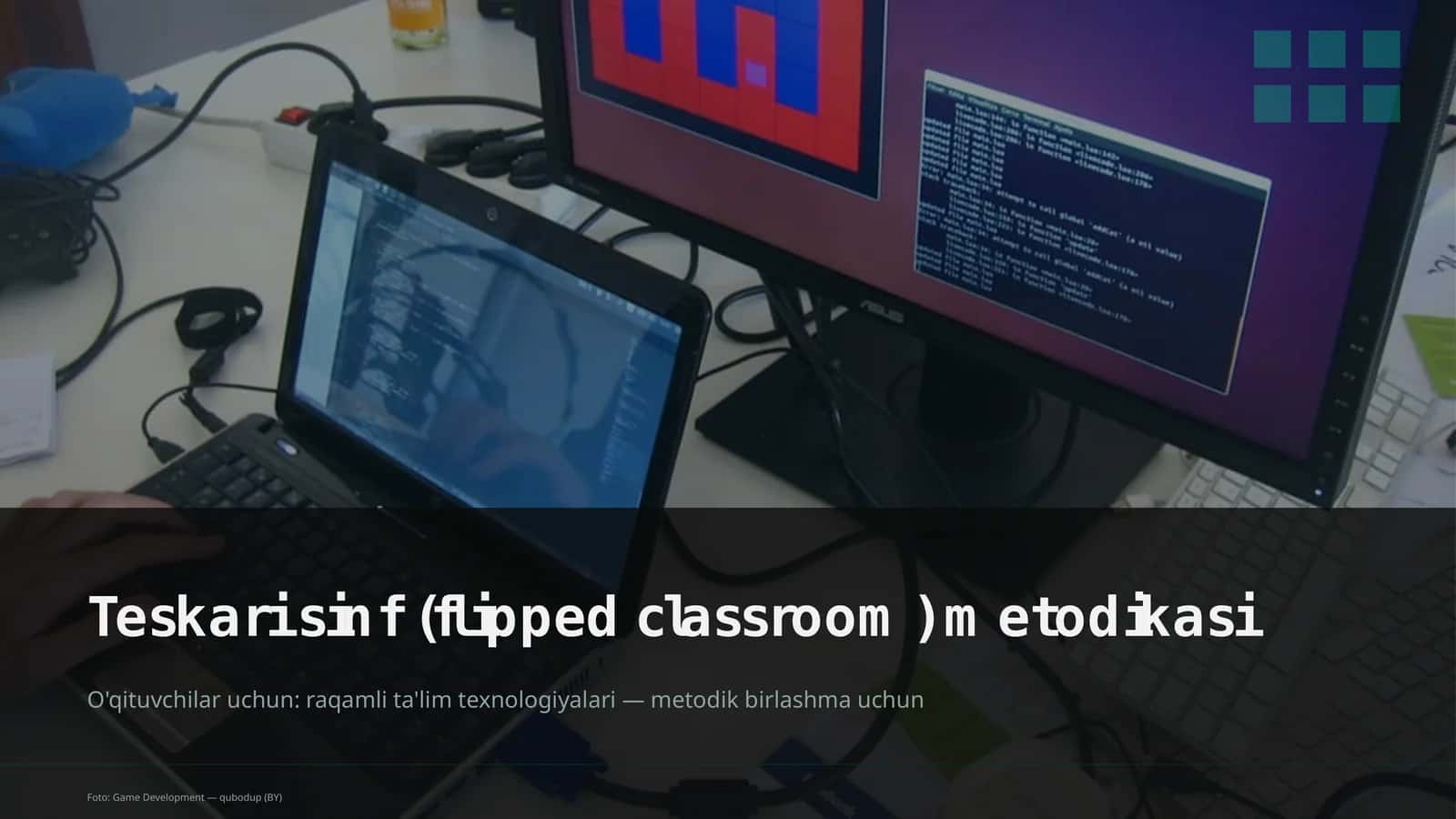 Teskari sinf (flipped classroom) metodikasi 1