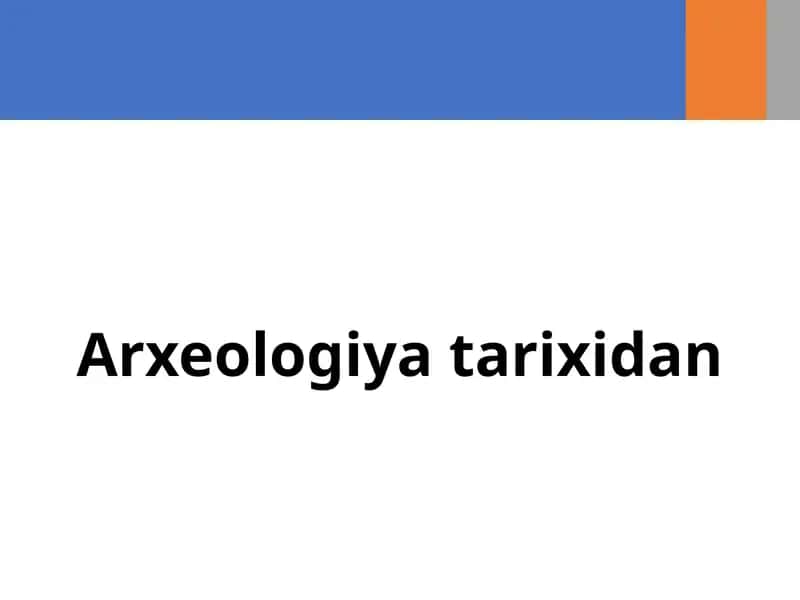 Arxeologiya tarixidan 1