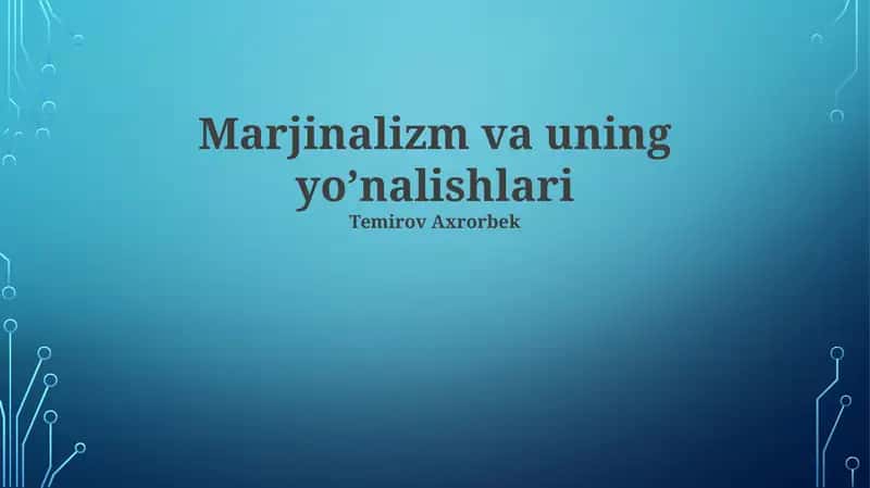 Marjinalizm va uning yoʼnalishlari 1