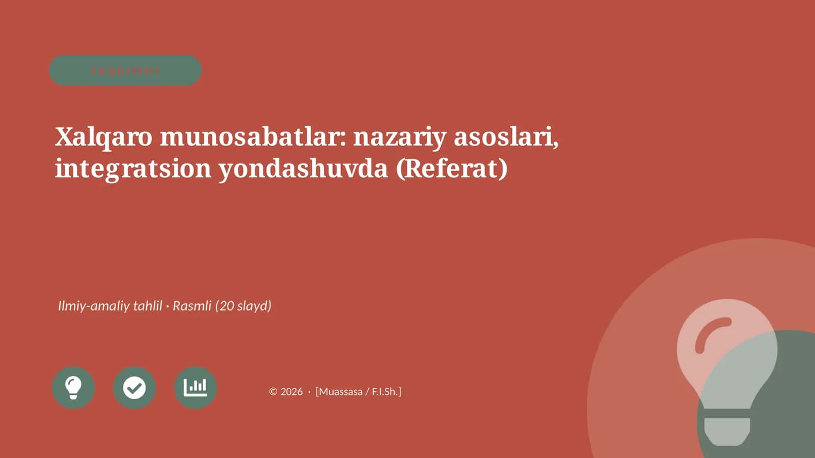 Xalqaro munosabatlar: nazariy asoslari, integratsion yondashuvda (Referat) 1