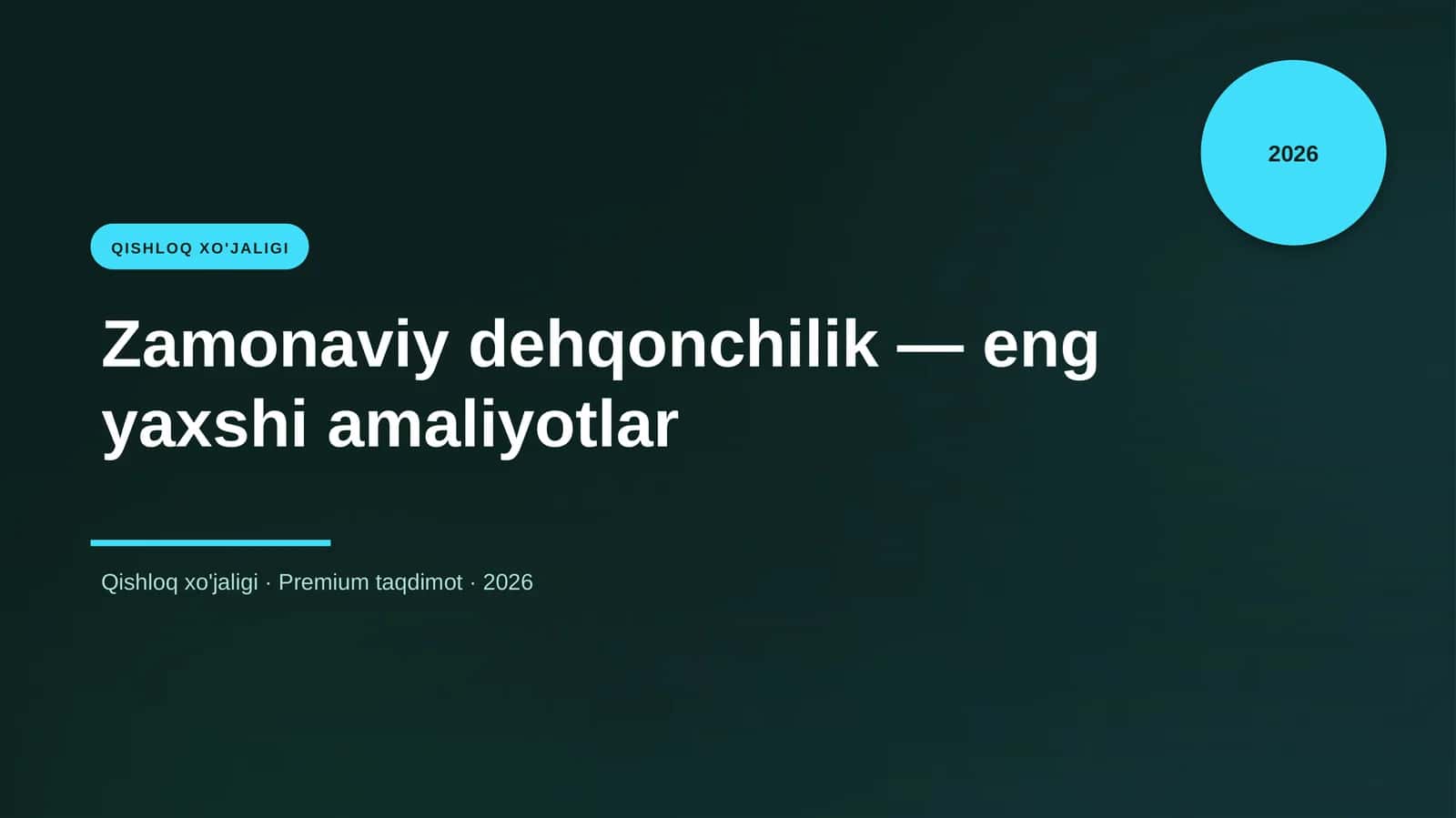 Zamonaviy dehqonchilik — eng yaxshi amaliyotlar 1