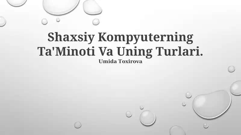 Shaxsiy Kompyuterning Ta'Minoti Va Uning Turlari 1