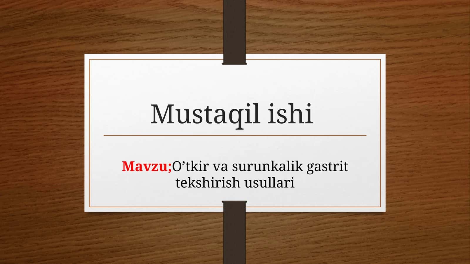 O’tkir vasurun kalikgastrit tekshirish usullari 1