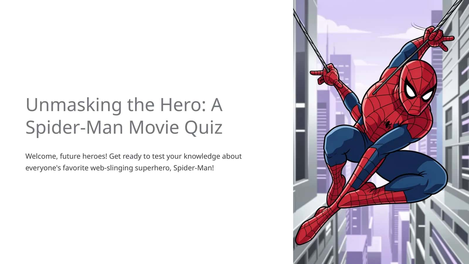 Unmasking the Hero: A Spider-Man Movie Quiz 1