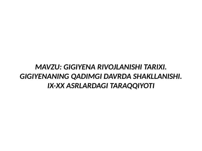 gigiyenaning rivojlanish tarixi 1