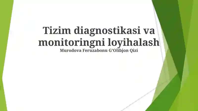 Tizim diagnostikasi va monitoringni loyihalash