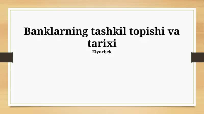 Banklarning tashkil topishi va tarixi 1