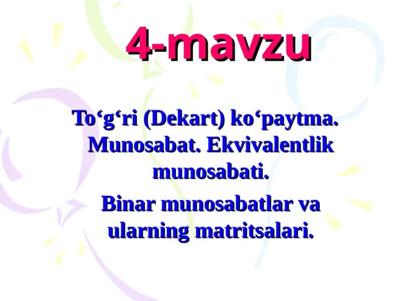To‘g‘ri (Dekart) ko‘paytma.Munosаbаt. Ekvivаlentlik munosаbati 1