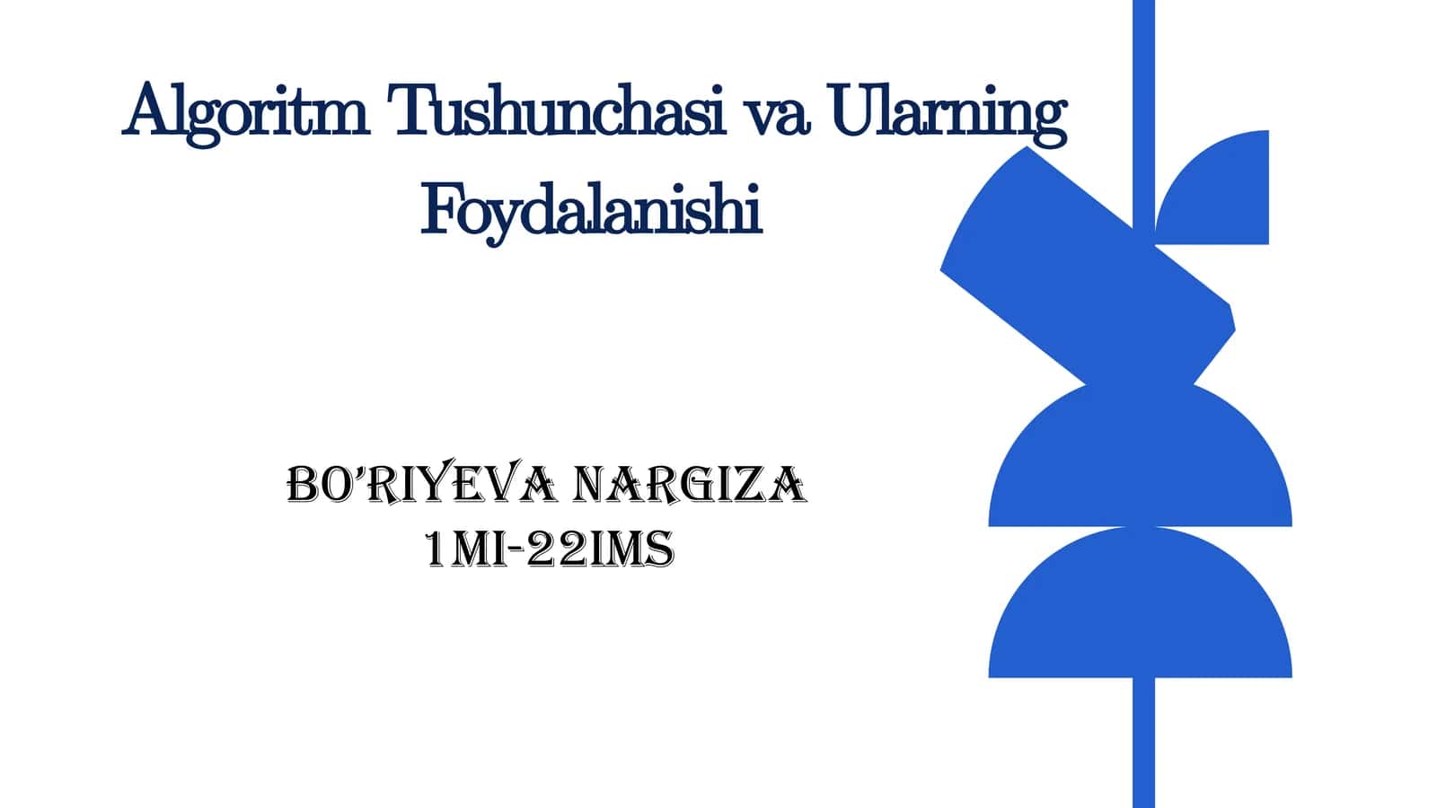 AlgoritmTushunchasivaUlarningFoydalanishi 1