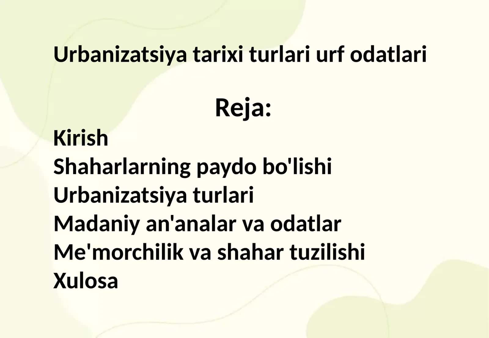 Urbanizatsiya tarixi turlari urf odatlari 1
