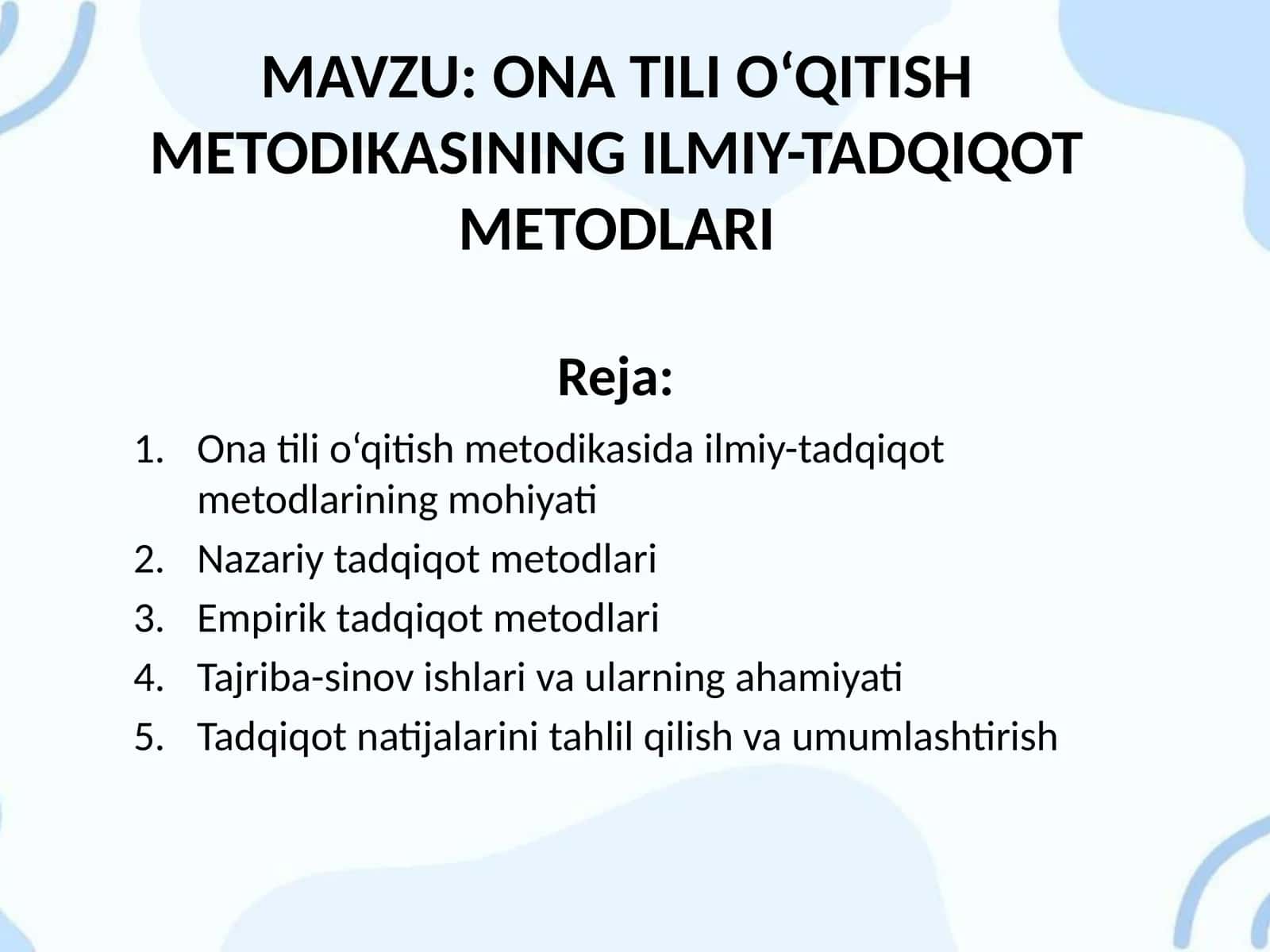 ONA TILI O‘QITISH METODIKASINING ILMIY-TADQIQOT METODLARI 1
