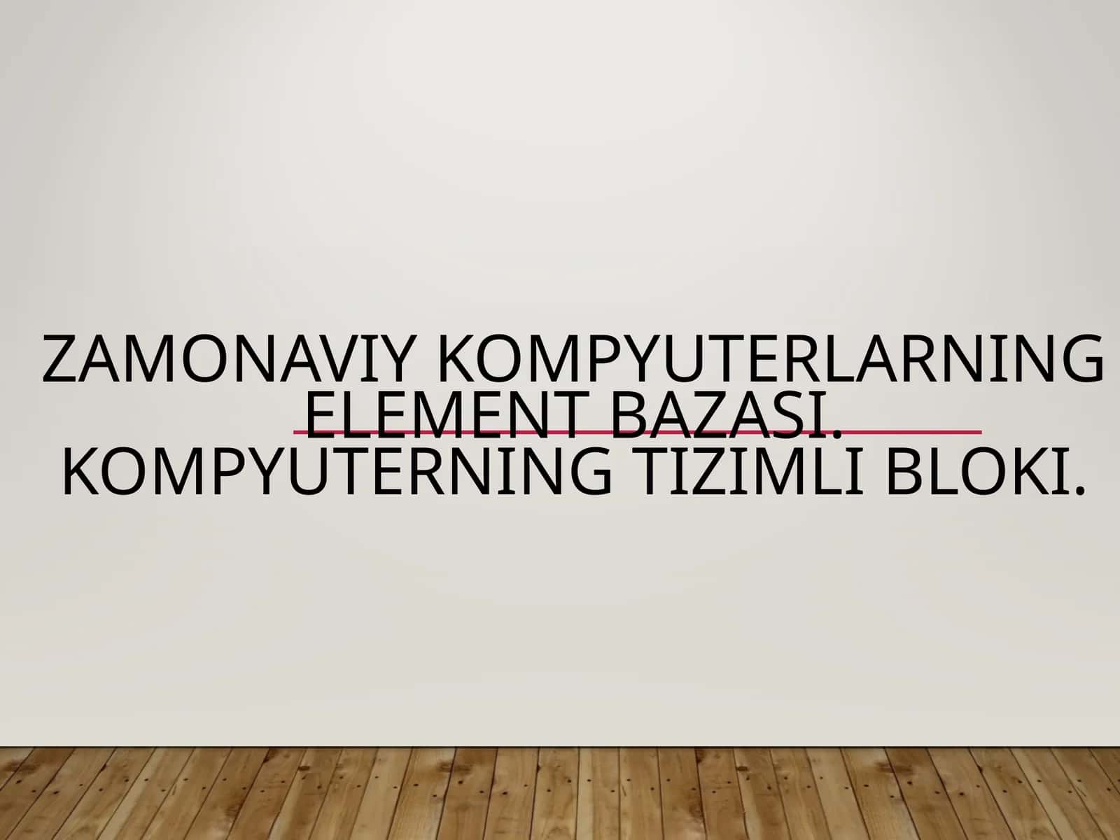 Zamonaviy kompyuterlarning element bazasi 1