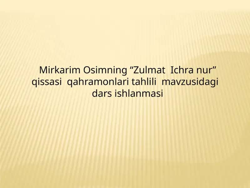 "Zulmat Ichra Nur" qissasi qahramonlari tahlili 1
