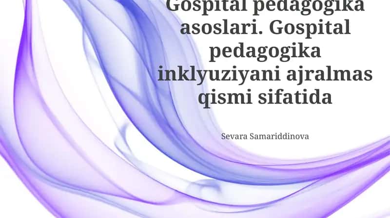Gospital pedagogika asoslari 1