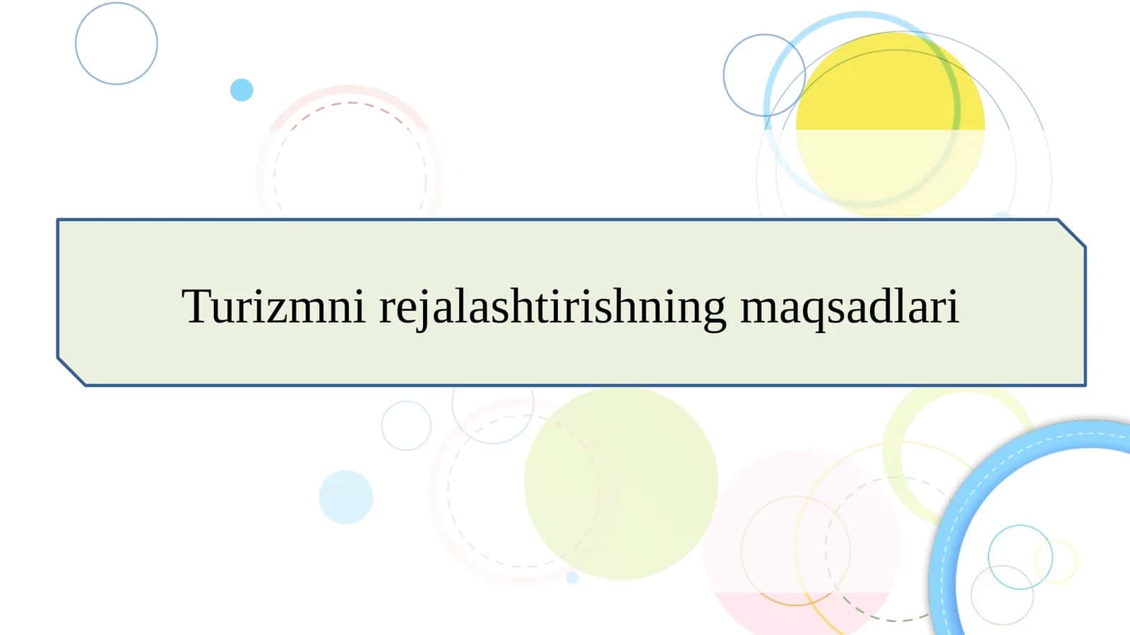 Turizmni rejalashtirishning maqsadlari 1