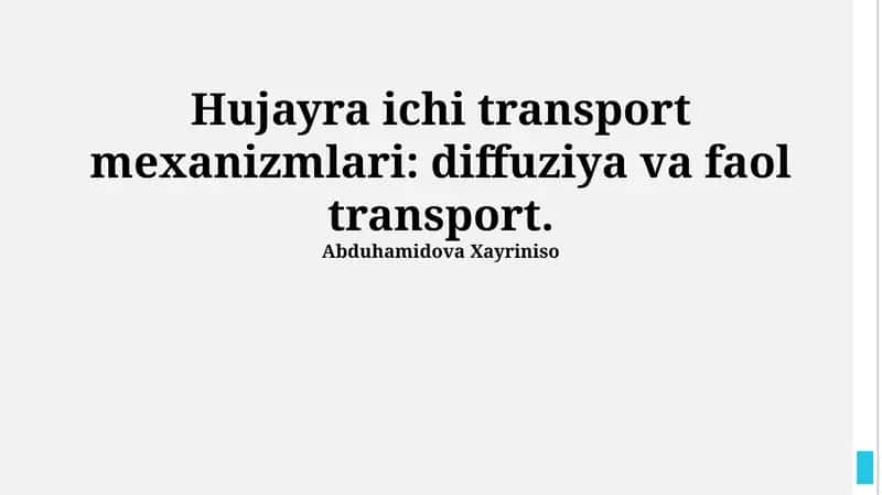 Hujayra ichi transport mexanizmlari: diffuziya va faol transport 1