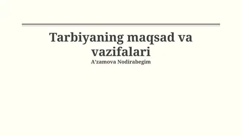 Tarbiya/Ta'limning Maqsadi va Vazifalari 1