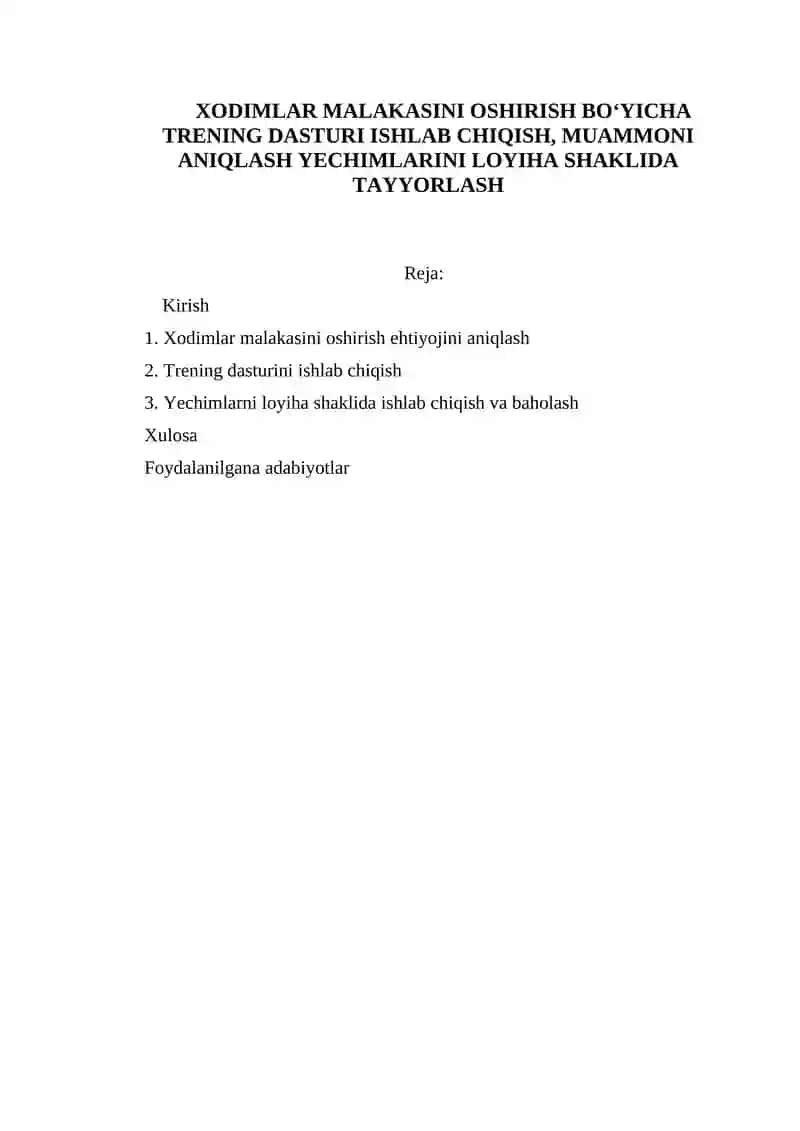Xodimlar malakasini oshirish boʻyicha trening dasturi ishlab chiqish, muammoni aniqlash yechimlarini loyiha shaklida tayyorlash