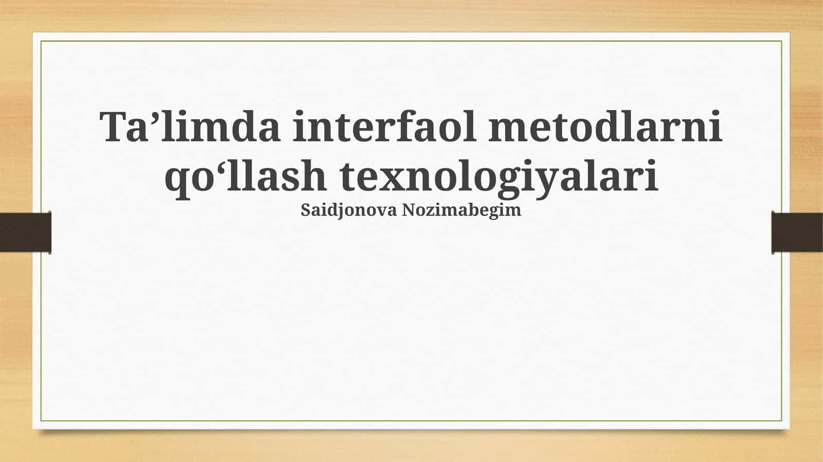 Interfaol Ta'lim Metodlari Uchun Texnologiyalar 1