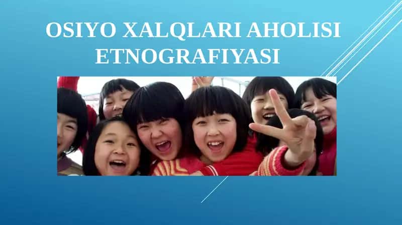 OSIYO XALQLARIAHOLISI ETNOGRAFIYASI 1