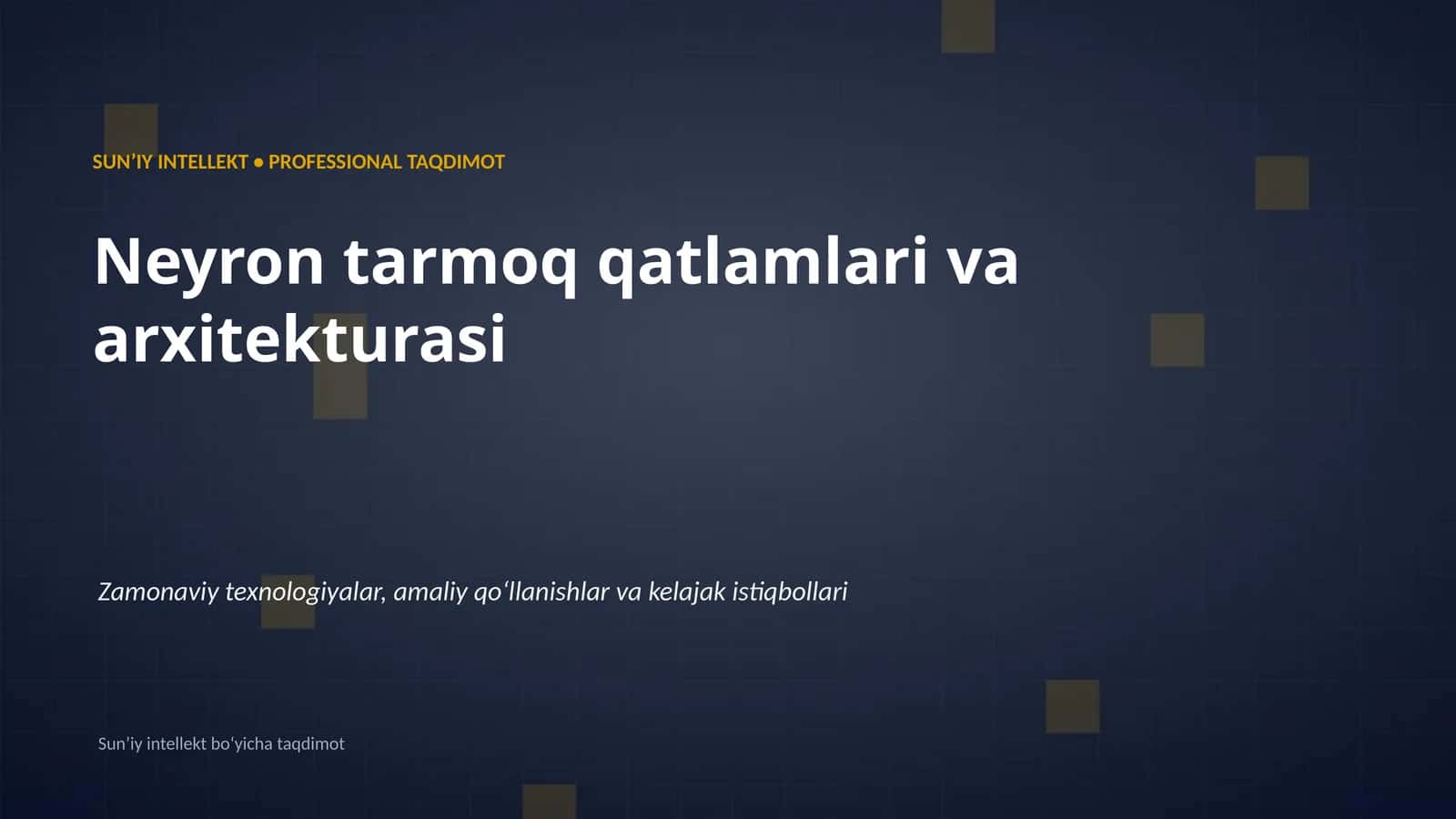 SUNʼIY INTELLEKT • PROFESSIONAL TAQDIMOT 1
