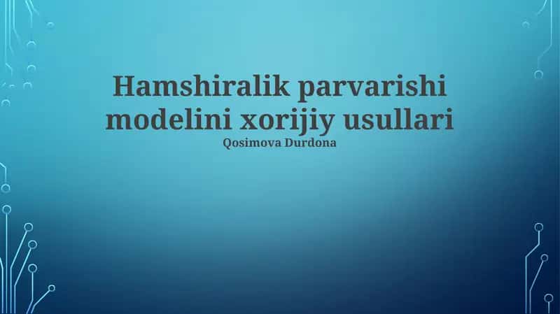 Xorijiy hamshirachilik parvarishi modeli 1
