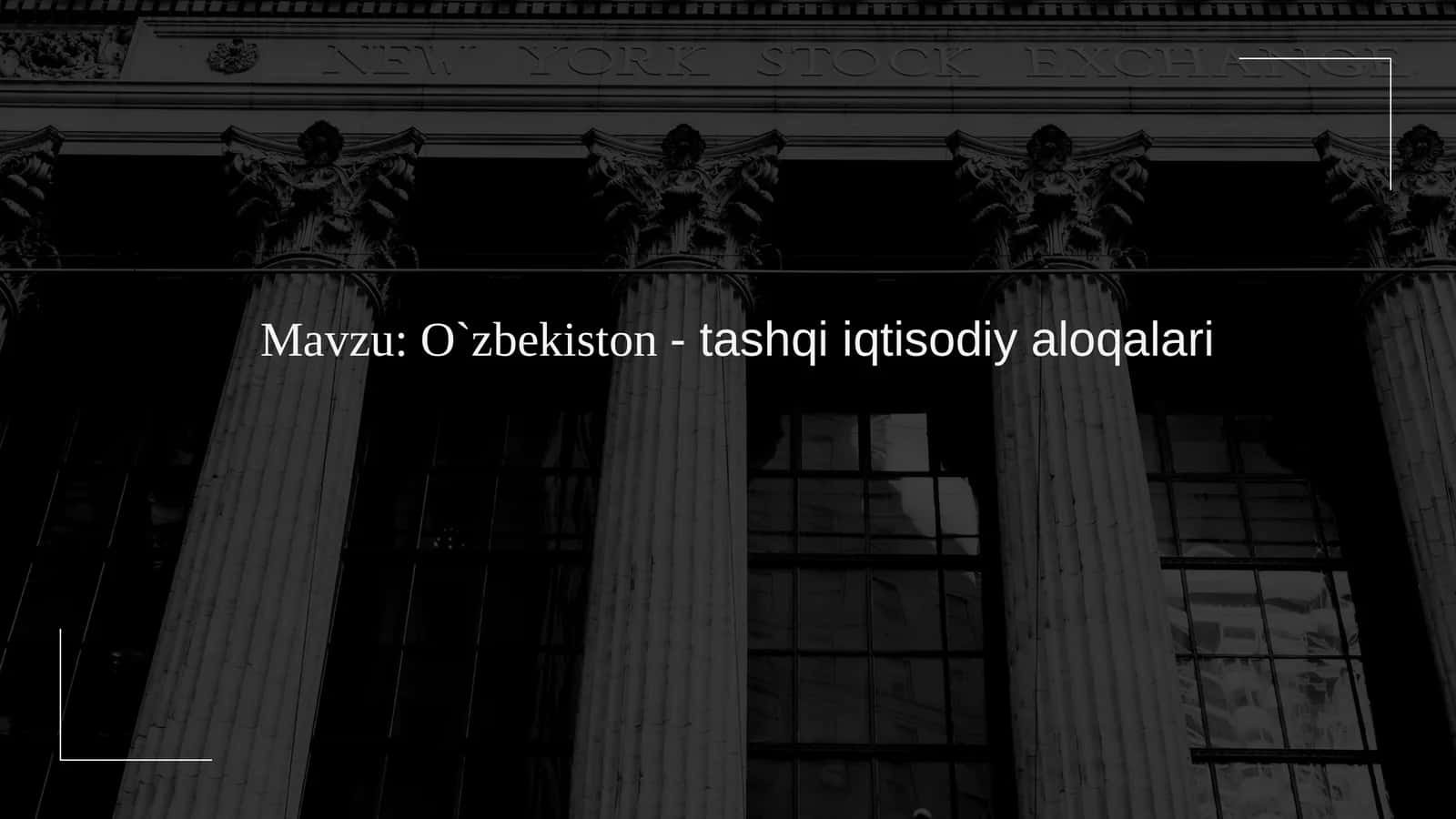 O`zbekiston-tashqi iqtisodiy aloqalari 1