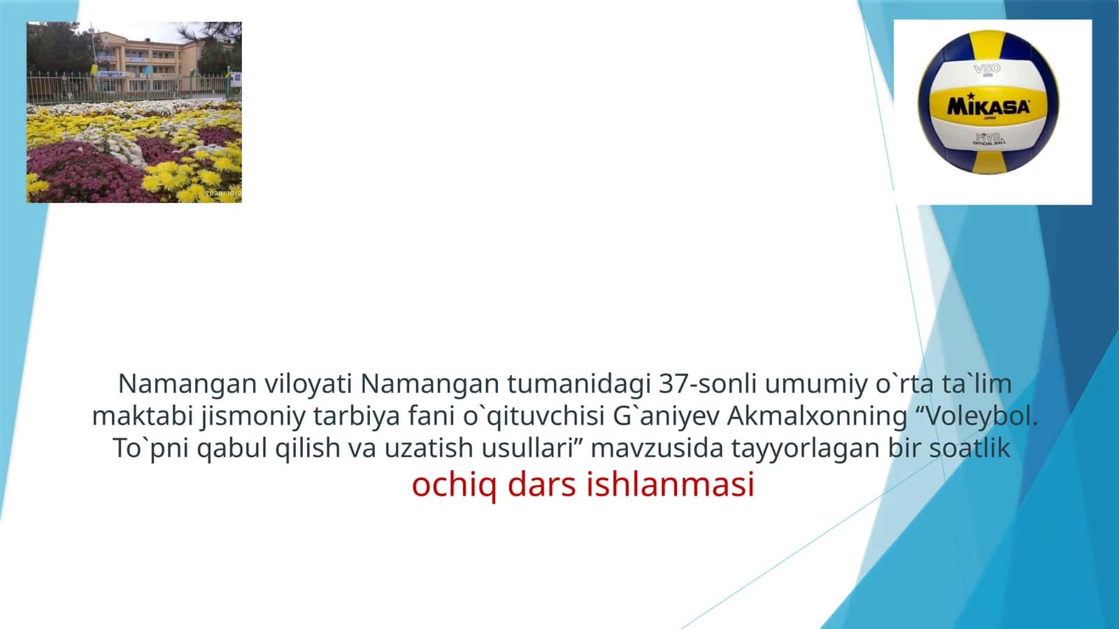 Jismoniy tarbiya fanidan Voleybol. To'pni qabul qilish va uzatish usullari dars ishlanma 1