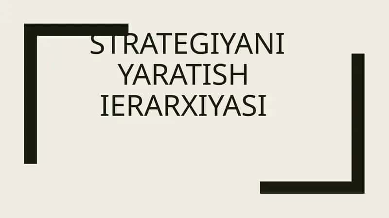 Strategiyani yaratish ierarxiyasi 1