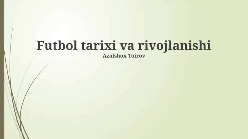 Futbol tarixi va rivojlanishi 1