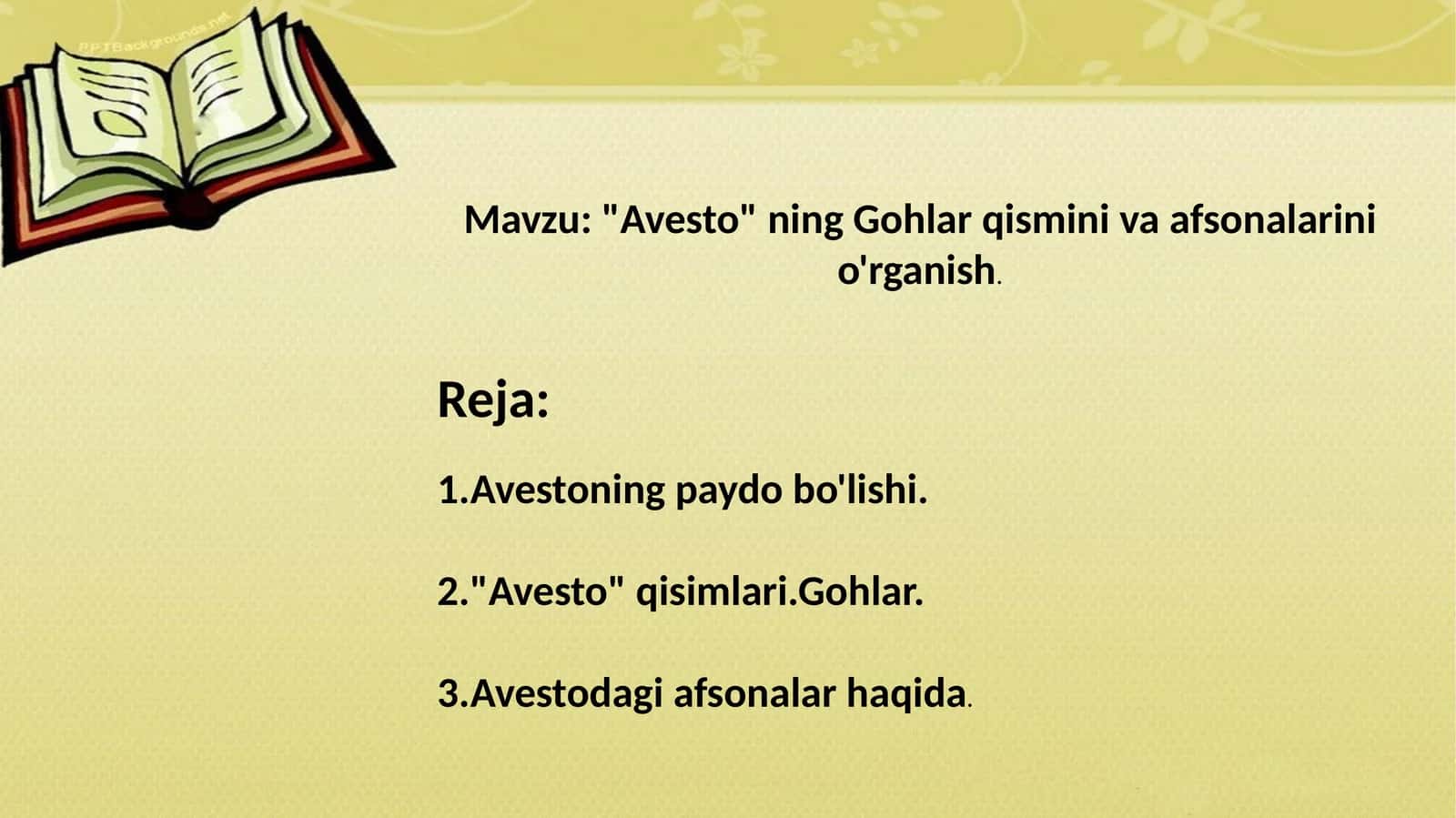 Avesto ning Gohlar qismini va afsonalarini o'rganish. 1