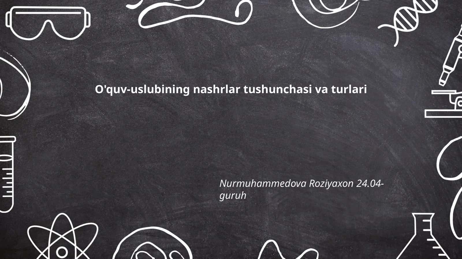 O'quv-uslubining nashrlar tushunchasi va turlari 1