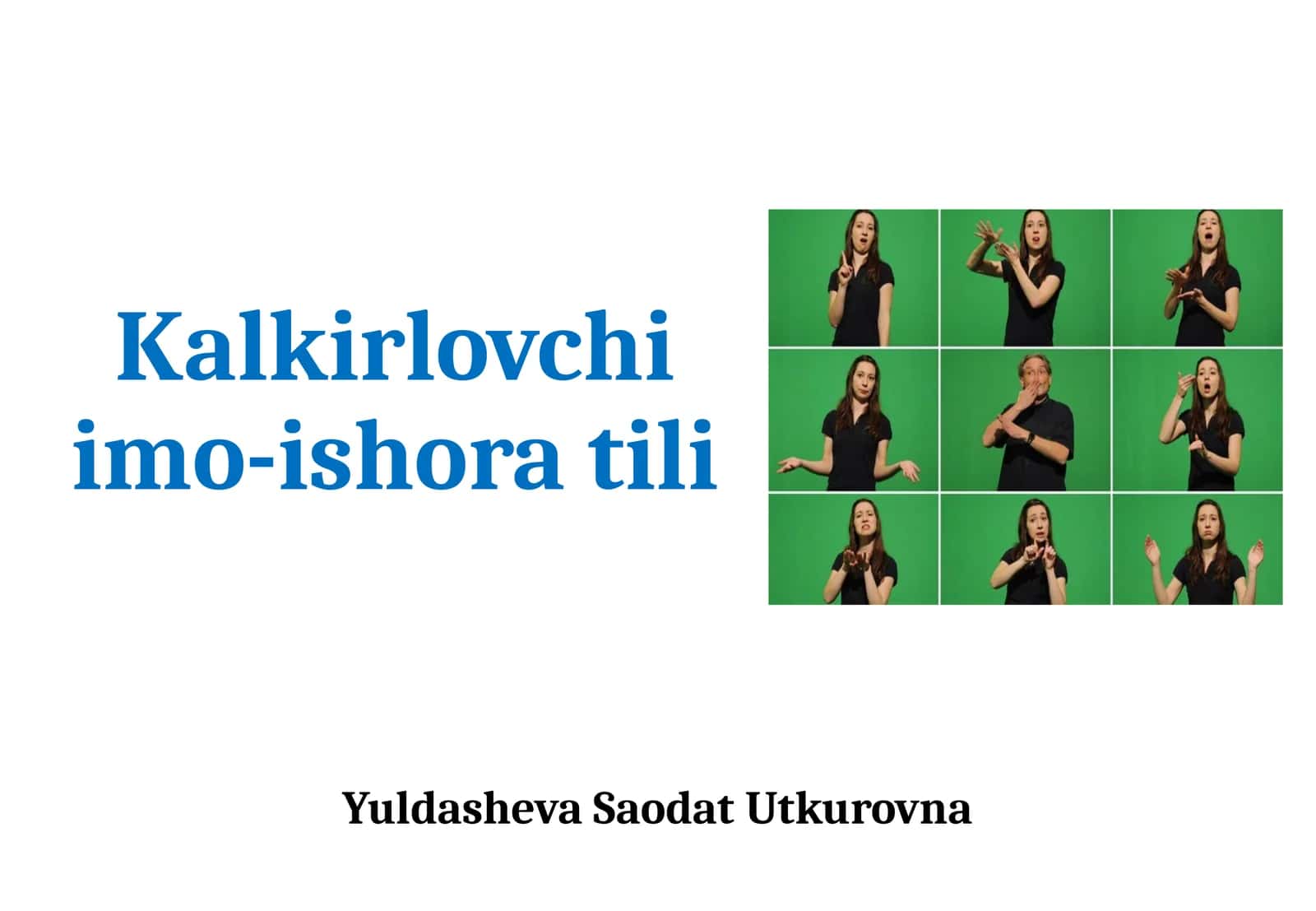 Kalkirlovchi imo-ishora tili 1