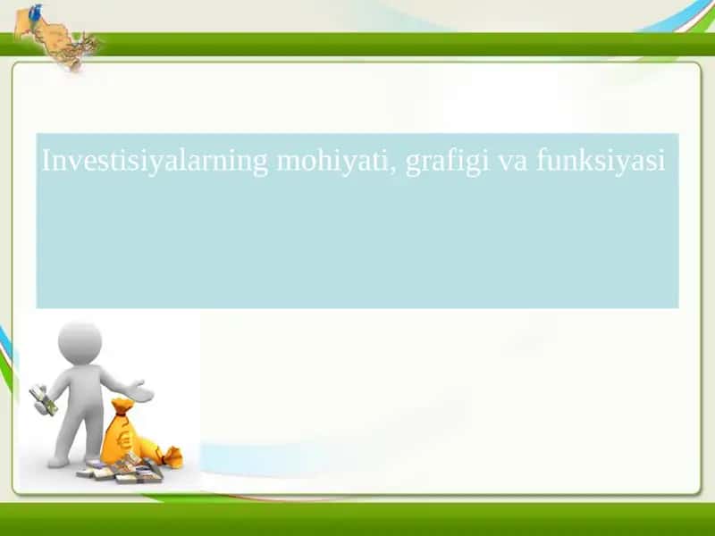 Investisiyalarning mohiyati, grafigi va funksiyasi 1