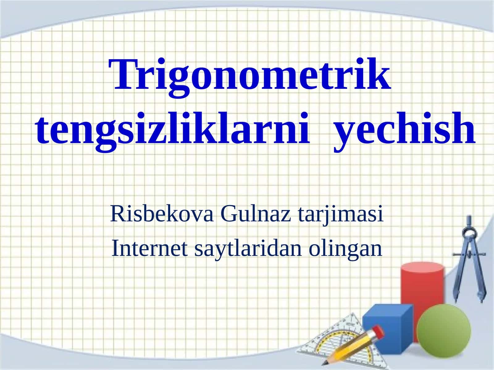 Trigonometrik tengsizliklarni yechish 1