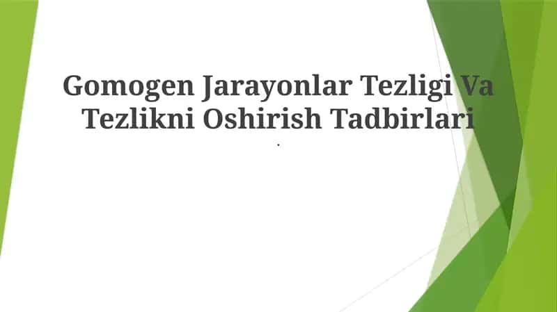Gomogen Jarayonlar Tezligi Va Tezlikni Oshirish Tadbirlari 1