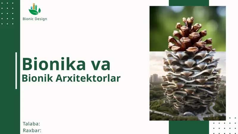 Bionik Arxitektura va Bionik Arxitektorlar 1